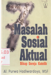 Image of 7 Masalah Sosial Aktual. Sikap Gereja Katolik