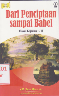 Image of Dari Penciptaan Sampai Babel. Ulasan Kejadian 1-11