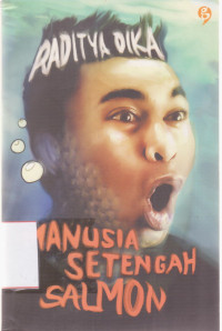 Image of Manusia Setengah Salmon