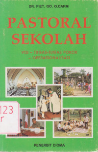 Image of Pastoral Sekolah: Visi Tugas Pokok Operasionalisasi