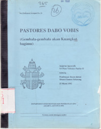 Image of Pastores Dabo Vobis. Gembala-gembala Yang Kuangkat Bagimu