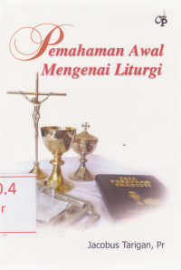 Image of Pemahaman Awal Mengenai Liturgi