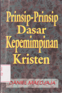 Image of Prinsip-prinsip Dasar Kepemimpinan Kristen