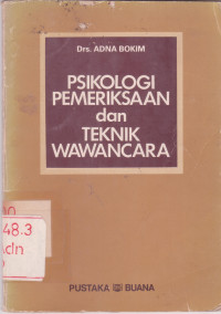 Image of Psikologi Pemeriksaan dan Teknik Wawancara