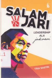 Image of Salam 3 Jari. Leadership ala Jokowi