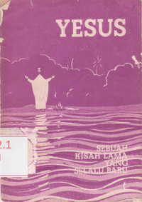 Image of Yesus (Sebuah Kisah Lama Yang Selalu Baru)